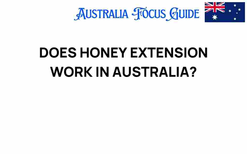 does-honey-extension-work-australia