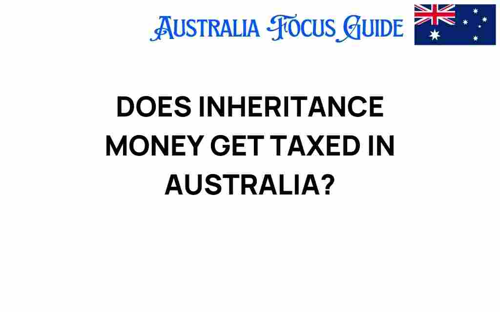 inheritance-money-taxed-australia