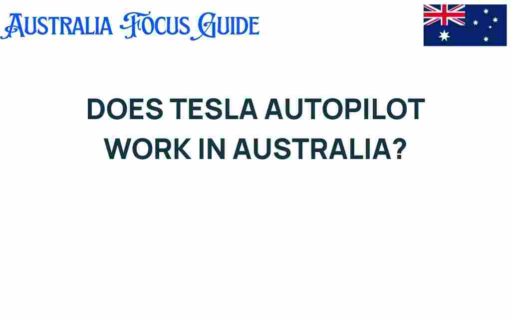 does-tesla-autopilot-work-in-australia