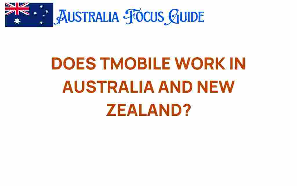 does-tmobile-work-in-australia-and-new-zealand