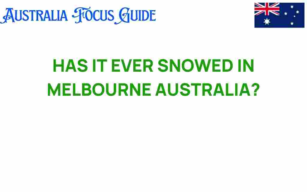 has-it-ever-snowed-in-melbourne-australia