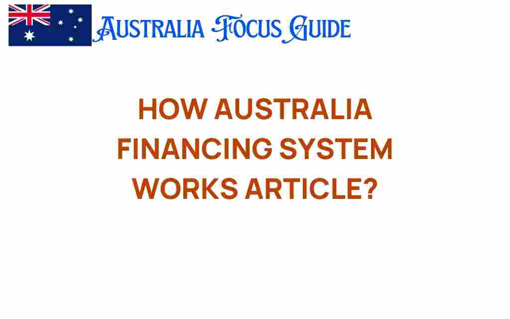 how-australia-financing-system-works