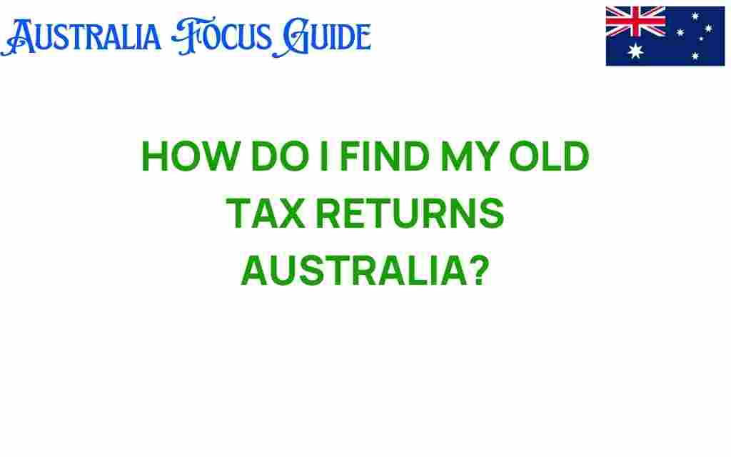 find-old-tax-returns-australia