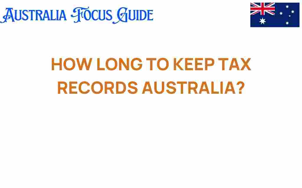 how-long-to-keep-tax-records-australia