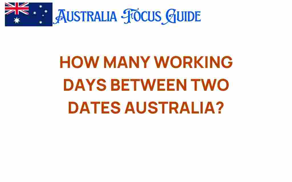 how-many-working-days-between-two-dates-australia