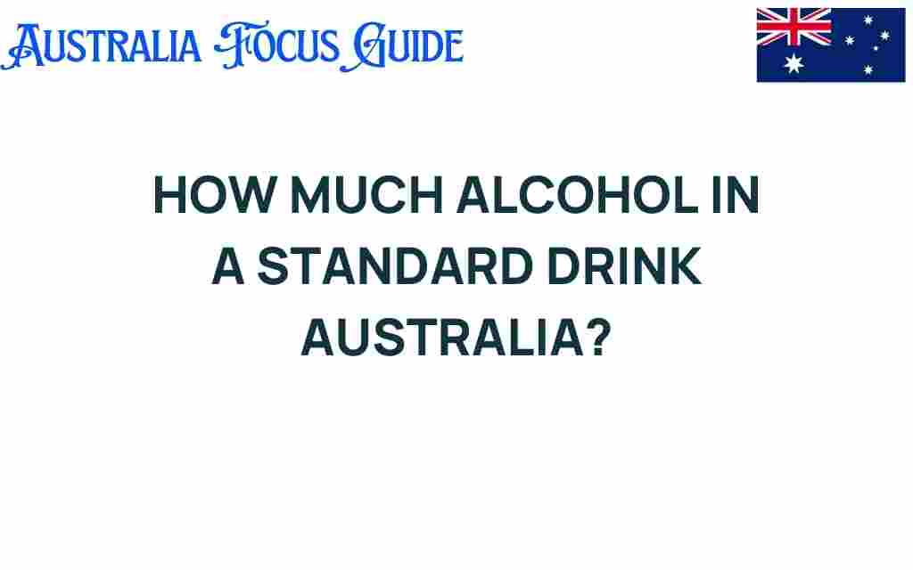 how-much-alcohol-in-a-standard-drink-australia