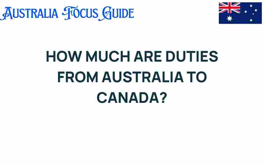 duties-from-australia-to-canada
