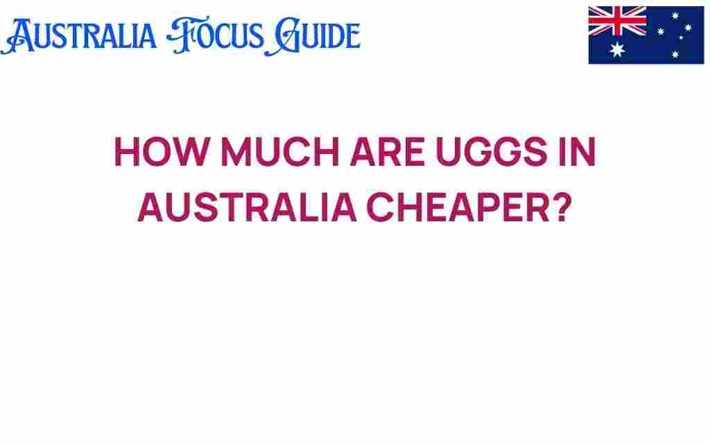 uggs-in-australia-cheaper