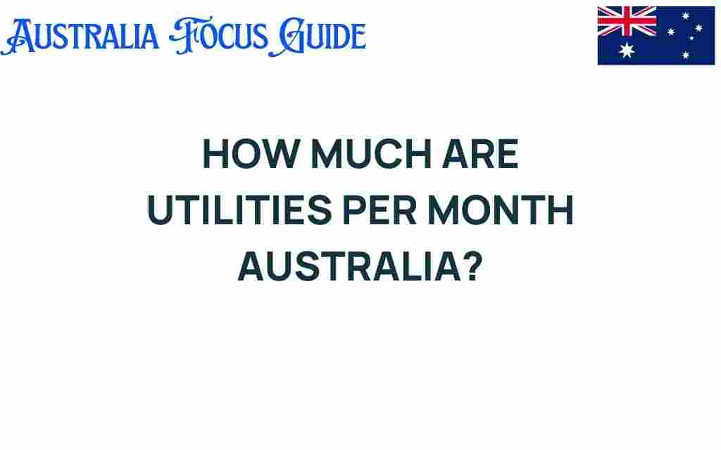 how-much-are-utilities-per-month-australia