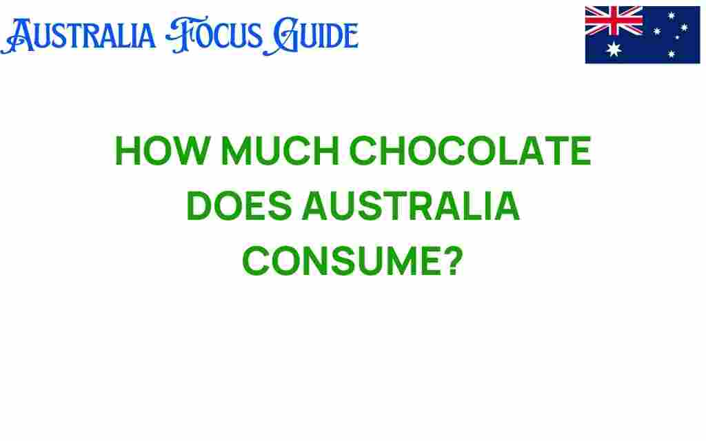 how-much-chocolate-does-australia-consume