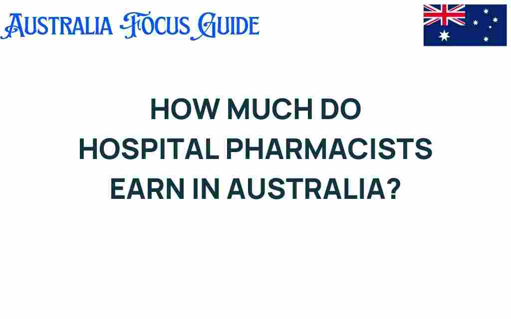 hospital-pharmacists-earnings-australia