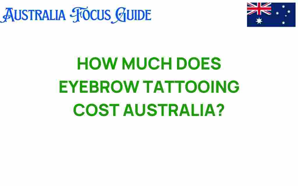 eyebrow-tattooing-cost-australia