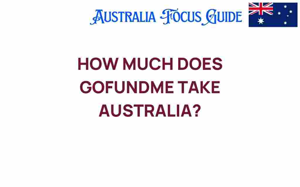 how-much-does-gofundme-take-australia