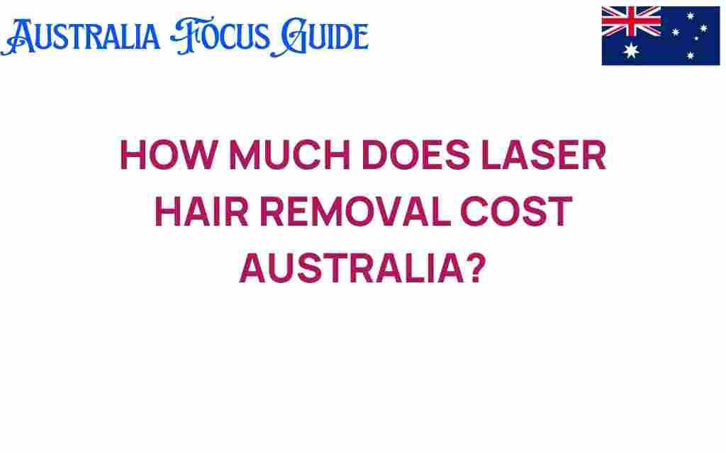 laser-hair-removal-cost-australia