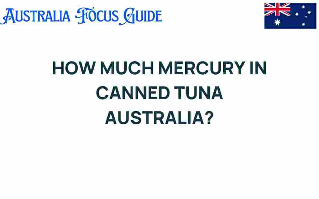 how-much-mercury-in-canned-tuna-australia