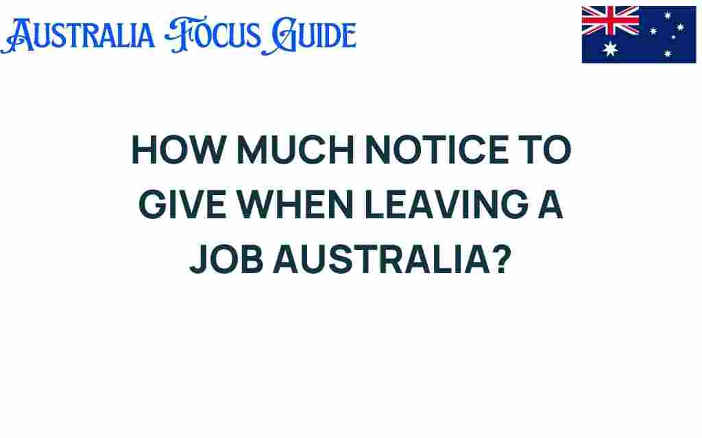 how-much-notice-to-give-when-leaving-a-job-australia