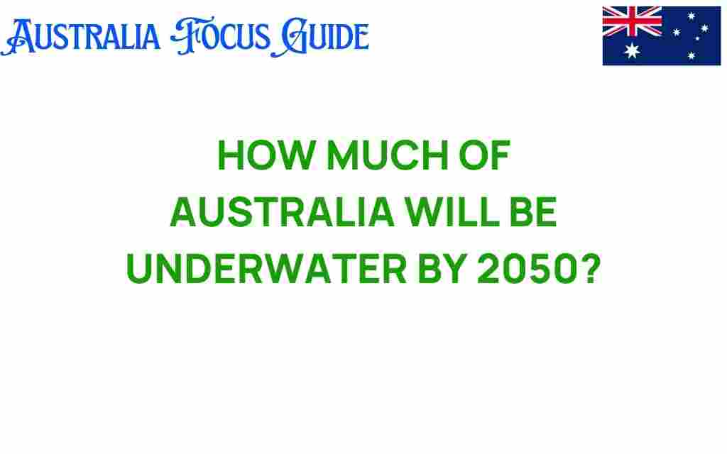 how-much-of-australia-will-be-underwater-by-2050