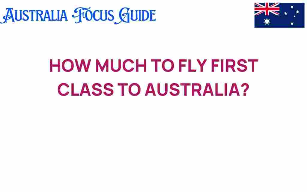 how-much-to-fly-first-class-to-australia