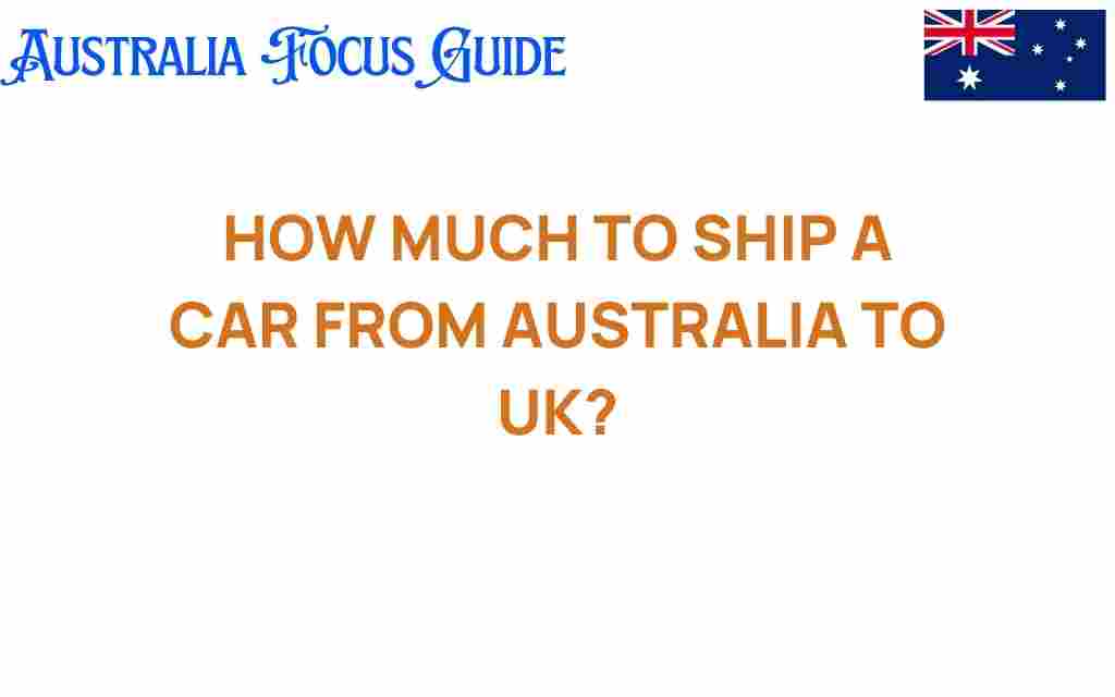 shipping-a-car-australia-to-uk