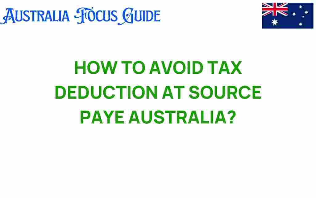 avoid-tax-deduction-paye-australia