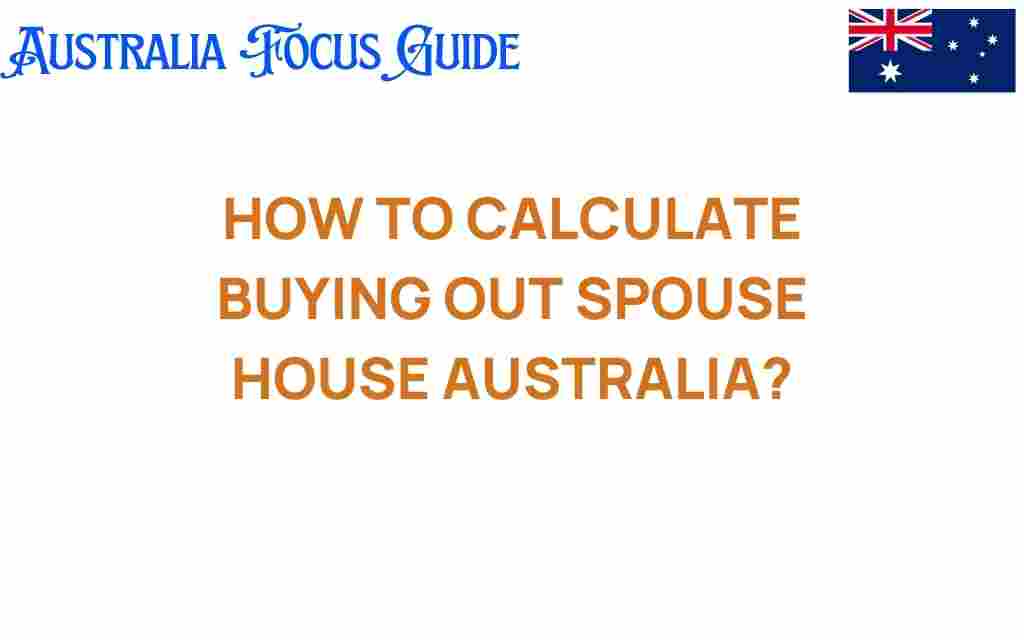 buying-out-spouse-house-australia