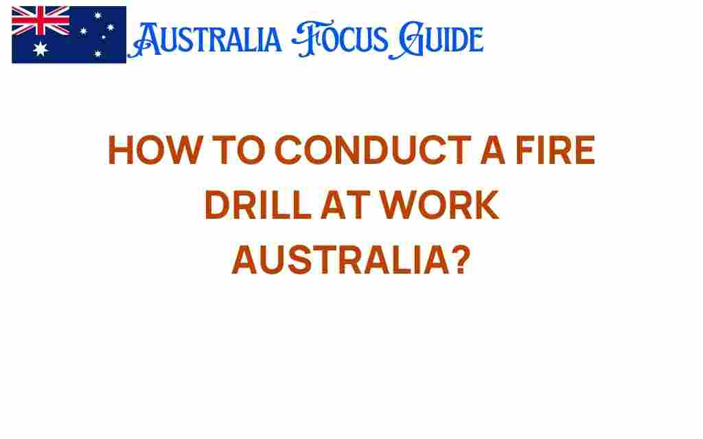 how-to-conduct-fire-drill-at-work-australia