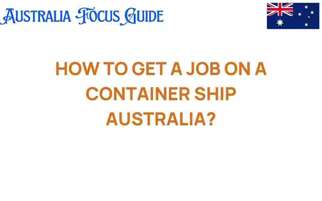 how-to-get-a-job-on-a-container-ship-australia