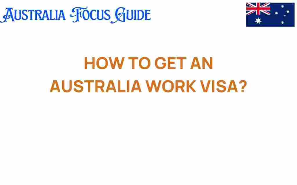 get-australia-work-visa