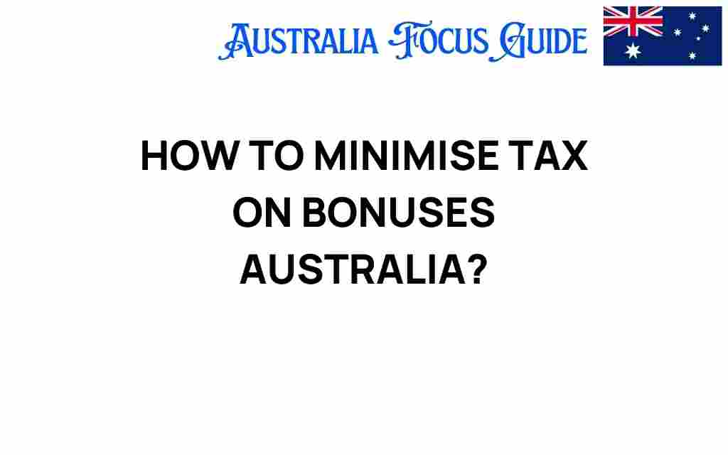 minimise-tax-on-bonuses-australia