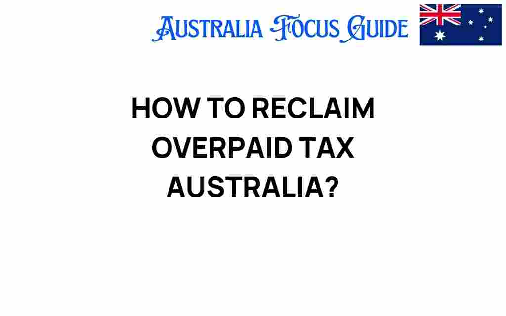 reclaim-overpaid-tax-australia