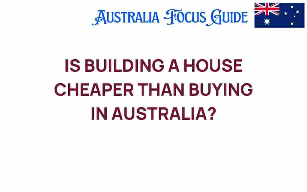 building-a-house-cheaper-than-buying-australia
