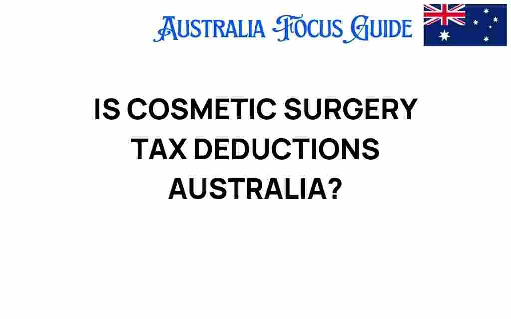 is-cosmetic-surgery-tax-deductions-australia