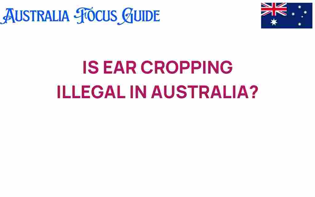 is-ear-cropping-illegal-australia