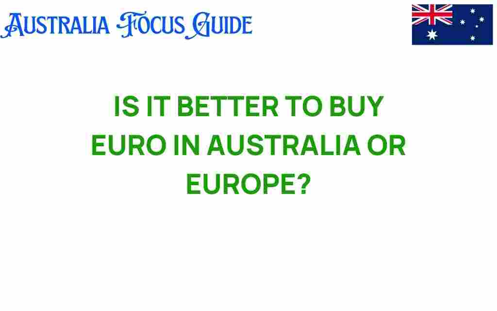 buy-euro-australia-or-europe