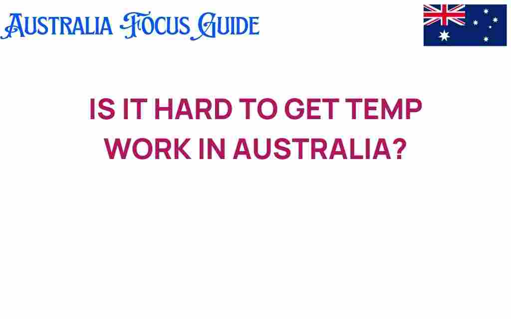 is-it-hard-to-get-temp-work-in-australia