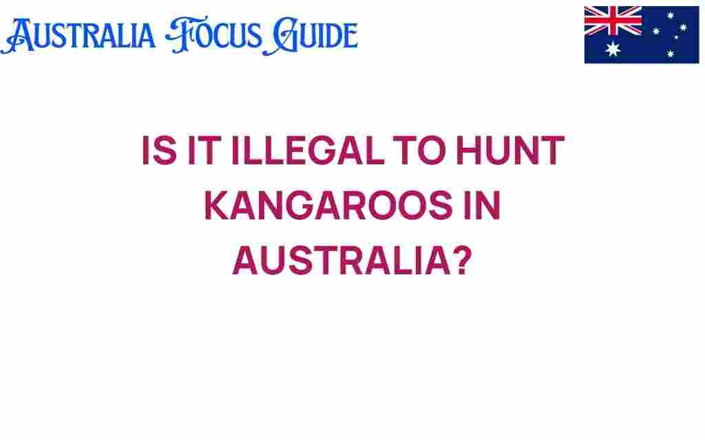 is-it-illegal-to-hunt-kangaroos-in-australia