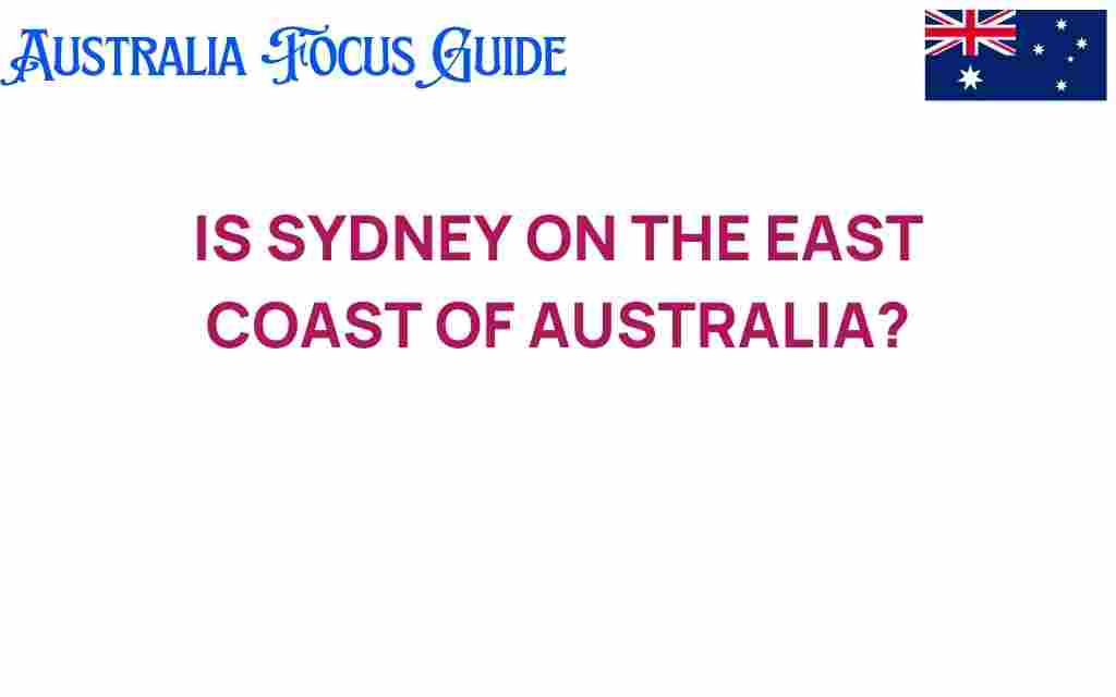 is-sydney-east-coast-australia