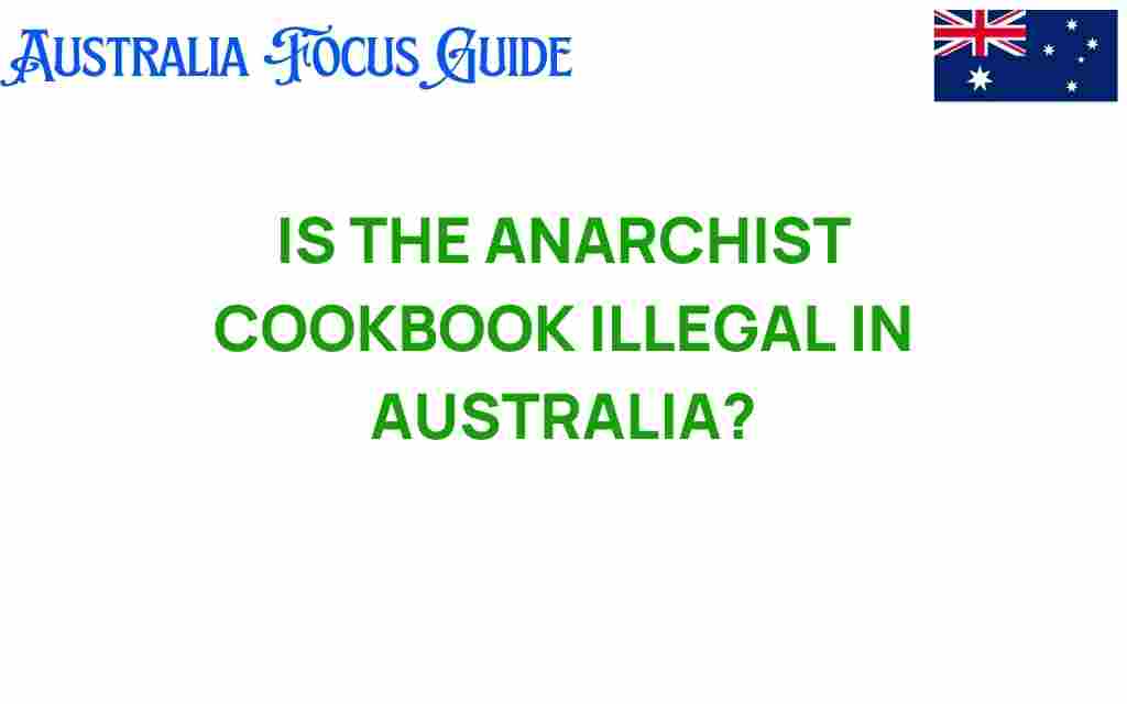 is-the-anarchist-cookbook-illegal-in-australia