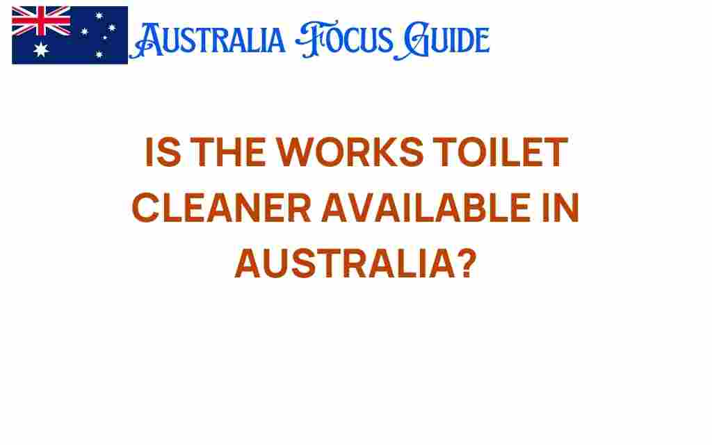 works-toilet-cleaner-australia