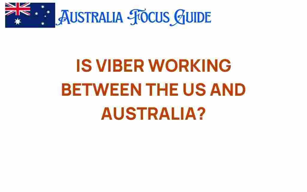 is-viber-working-us-australia