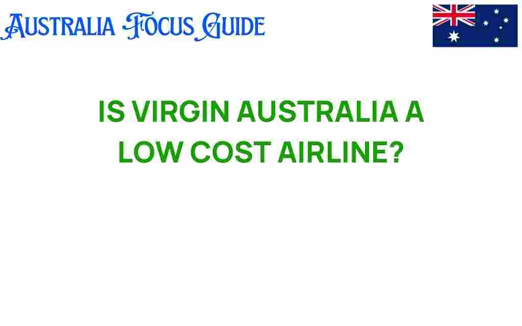 is-virgin-australia-a-low-cost-airline