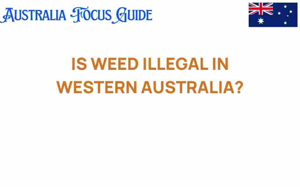 is-weed-illegal-in-western-australia