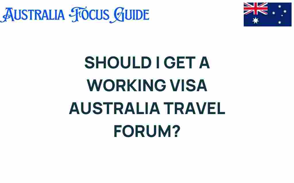should-i-get-working-visa-australia