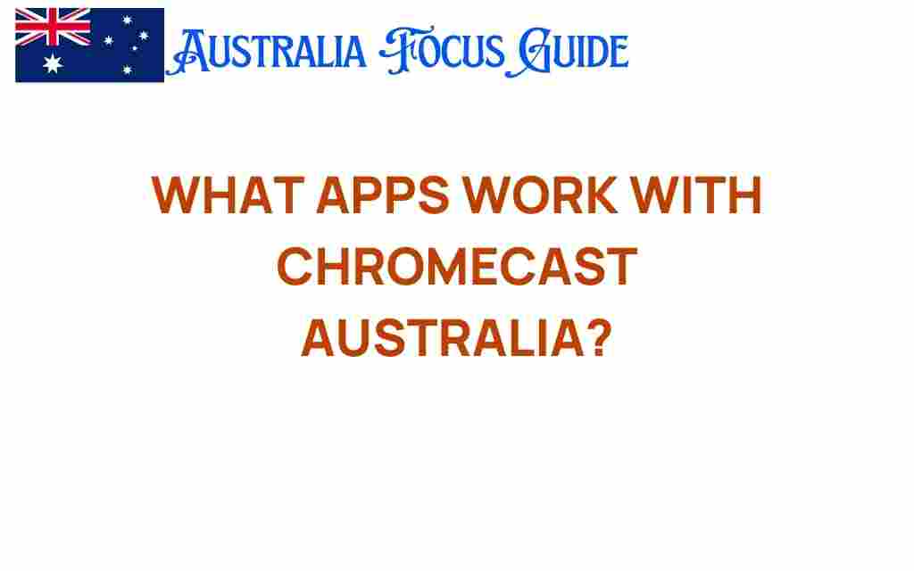 apps-work-chromecast-australia