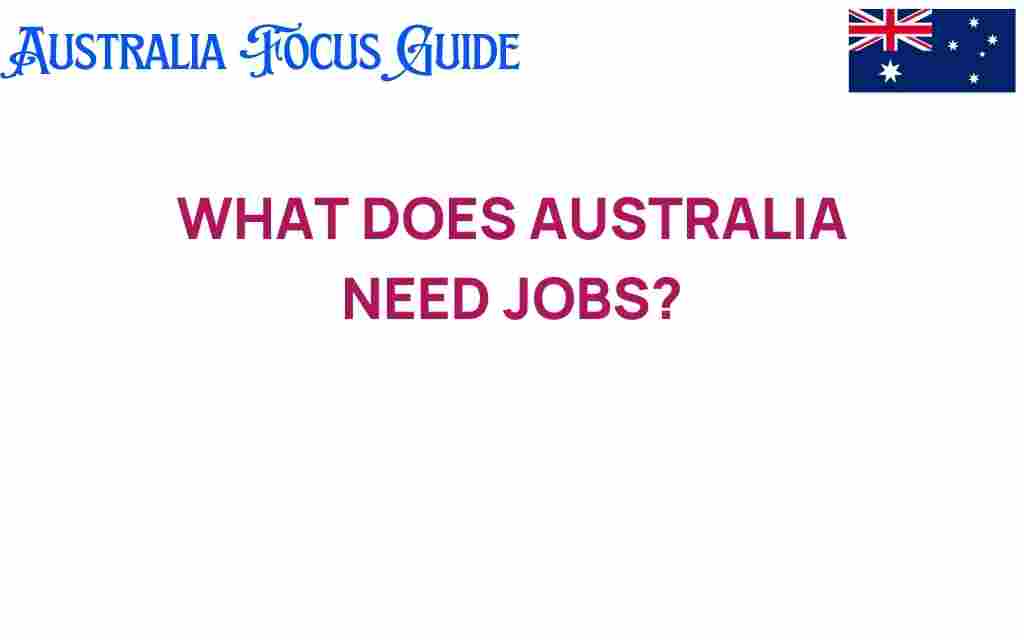 what-does-australia-need-jobs