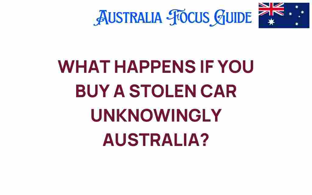 what-to-do-if-you-buy-a-stolen-car-australia