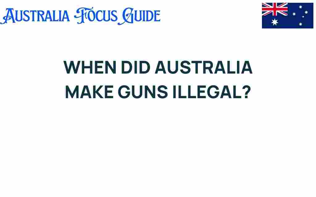 when-did-australia-make-guns-illegal