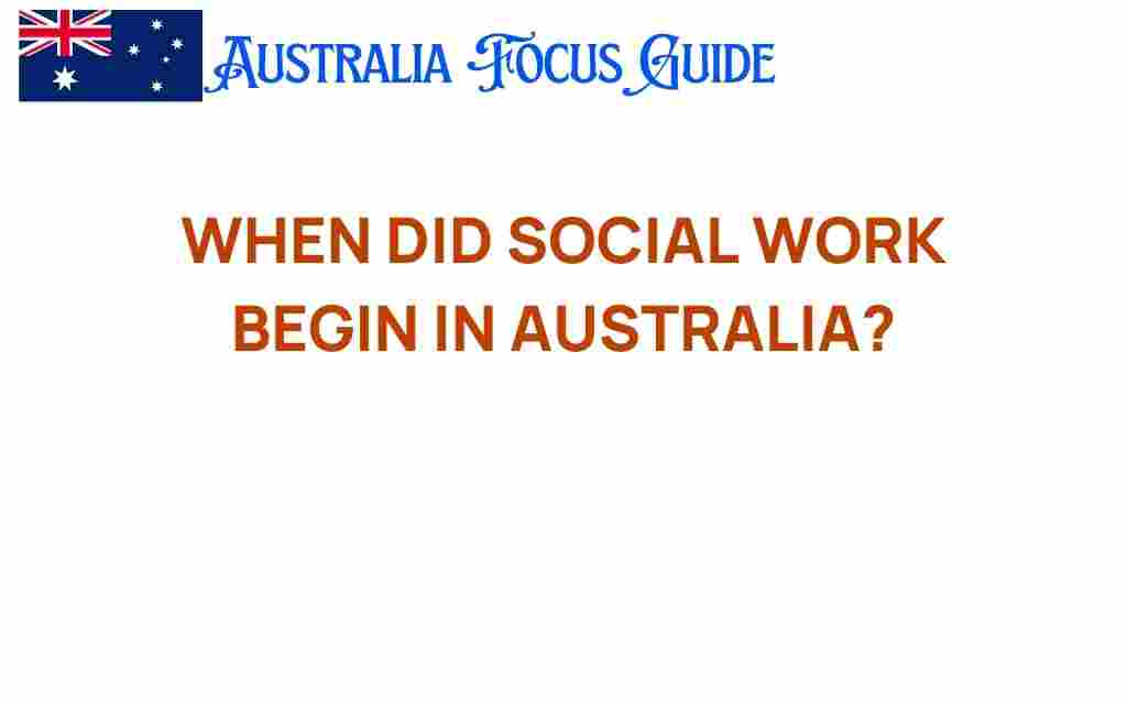 when-did-social-work-begin-in-australia
