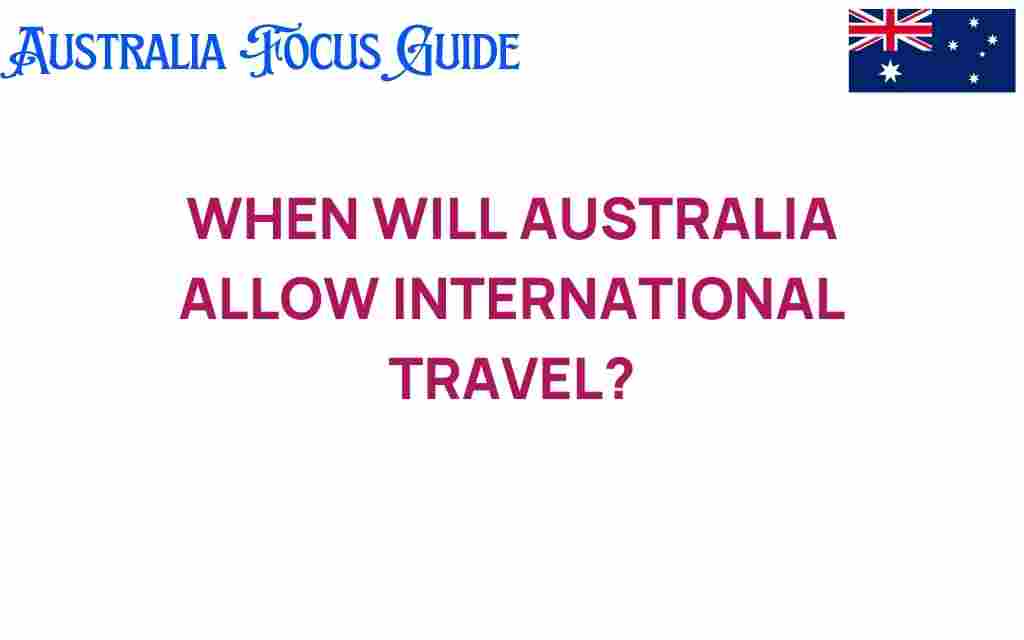 when-will-australia-allow-international-travel