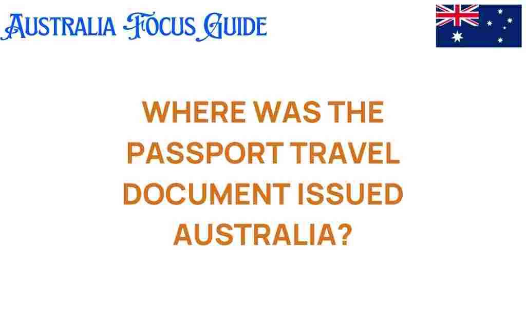 where-passport-travel-document-issued-australia